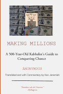 Making Millions: A 500-year-old Kabbalist's Guide to Conquering Chance