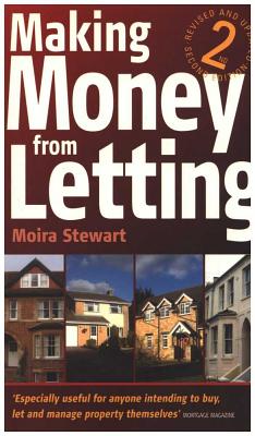 Making Money from Letting: How to Buy and Let Residential Property for Profit - Stewart, Moira