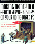 Making Money in a Health Service Business on Your Home-Based PC