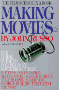 Making Movies: The Inside Guide to Independent Movie Production