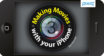 Making Movies with Your Iphone