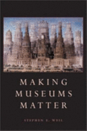 Making Museums Matter
