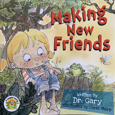 Making New Friends - Benfield, Gary, Dr.
