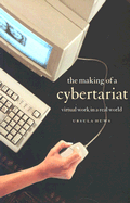 Making of a Cybertariat: Virtual Work in a Real World