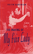 Making of My "Fair Lady"
