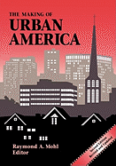 Making of Urban America: Second Edition: Second Edition