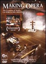 Making Opera: The Creation of Verdi's La Forza Del Destino - John Copley