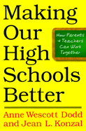 Making Our High Schools Better: How Parents and Teachers Can Work Together