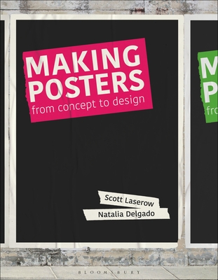 Making Posters - Laserow, Scott, and Delgado, Natalia