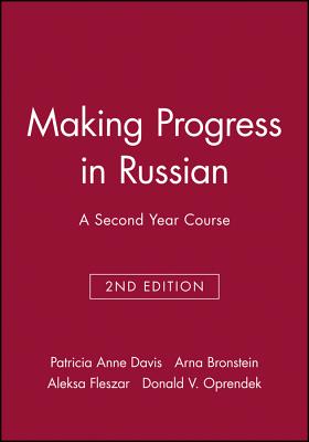 Making Progress in Russian, Workbook: A Second Year Course - Davis, Patricia Anne, and Bronstein, Arna, and Fleszar, Aleksa