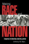 Making Race and Nation: A Comparison of South Africa, the United States, and Brazil