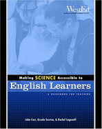 Making Science Accessible to English Learners: A Guidebook for Teachers