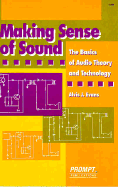 Making Sense of Sound: The Basics of Audio Electronics and Technology