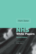 Making Sense of the Nhs White Papers Second Edition