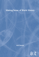 Making Sense of World History