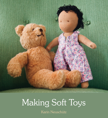 Making Soft Toys - Neuschtz, Karin, and Beard, Susan (Translated by)