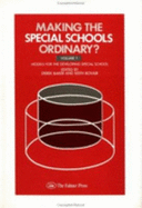 Making Special Schools Ordinary: Models for the Developing Special School - Baker, Derek