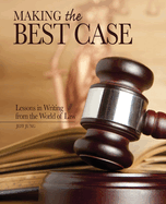 Making the Best Case: Lessons in Writing from the World of Law