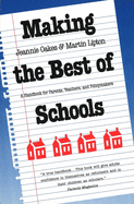 Making the Best of Schools: A Handbook for Parents, Teachers, and Policymakers