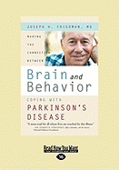 Making the Connection Between Brain and Behavior: Coping with Parkinson's Disease (Easyread Large Edition)