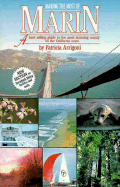 Making the Most of Marin: A Best Selling Guide to the Most Stunning County on the California Coast - Arrigoni, Patricia