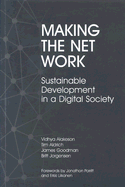 Making the Net Work: Sustainable Development in a Digital Society