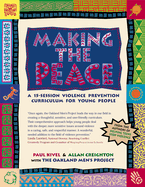 Making the Peace: A 15-Session Violence Prevention Curriculum for Young People