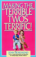 Making the Terrible Twos Terrific: Volume 4