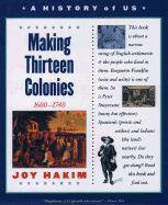 Making Thirteen Colonies: 1600-1740 - Hakim, Joy