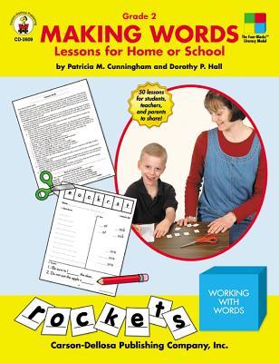 Making Words, Grade 2: Lessons for Home or School - Cunningham, Patricia M, and Hall, Dorothy P