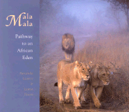 Mala Mala: Pathway to an African Eden - Lumry, Thom, and Lumry, Amanda