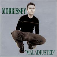 Maladjusted - Morrissey