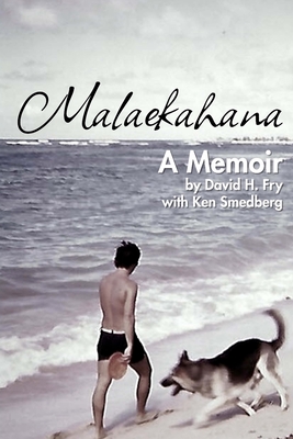 Malaekahana - Smedberg, Ken (Editor), and Fry, David H