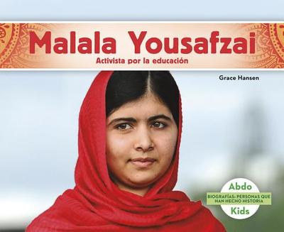 Malala Yousafzai: Activista Por La Educacion - Hansen, Grace