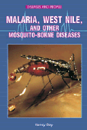 Malaria, West Nile, and Other Mosquito-Borne Diseases
