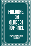 Malbone: An Oldport Romance