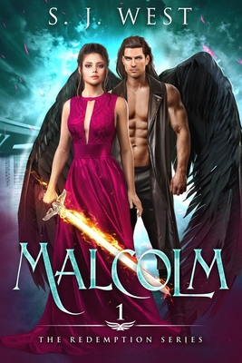 Malcolm (Book 1, The Redemption Series) - West, S J