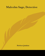 Malcolm Sage, Detective