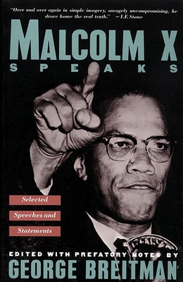 Malcolm X Speaks: Selected Speeches and Statements - Breitman, George (Editor)