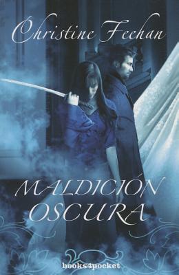 Maldicion Oscura - Feehan, Christine