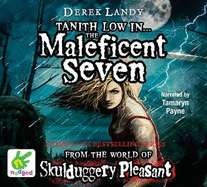 Maleficent Seven - Landy, Derek, and Payne, Tamaryn (Read by)