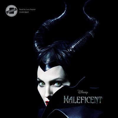 Maleficent - Disney Press, and Rayner, Lucy (Read by)