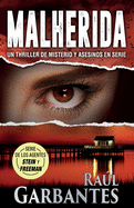 Malherida: Un thriller de misterio y asesinos en serie