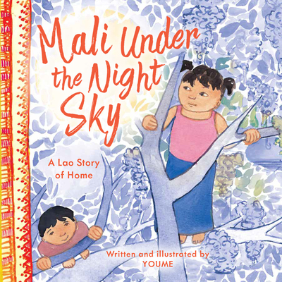 Mali Under the Night Sky: A Lao Story of Home - 