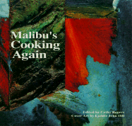 Malibu's Cooking Again: A Benefit for Malibu Firestorm Survivors