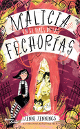 Malicia En El Pa?s de Las Fechor?as