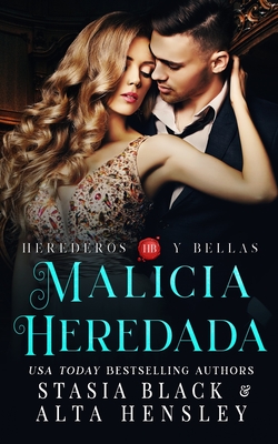 Malicia Heredada: un romance oscuro de una sociedad secreta - Black, Stasia, and Hensley, Alta