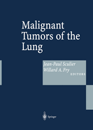 Malignant Tumors of the Lung: Evidence-Based Management