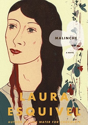 Malinche - Esquivel, Laura, and Mestre-Reed, Ernesto (Translated by)