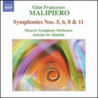 Malipiero: Symphonies Nos. 5, 6, 8 & 11 - Moscow Symphony Orchestra; Antonio de Almeida (conductor)